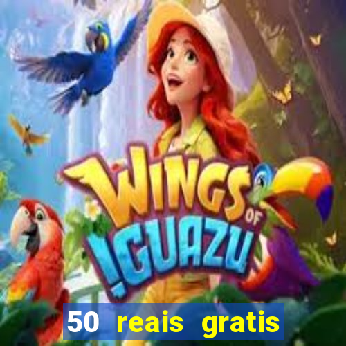 50 reais gratis para apostar